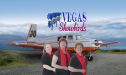 The Vegas Showbirds arrrive safely back home: Theresa Bower, Kathleen Snaper, and Mardell Haskins